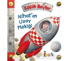 Nihat’ın Uzay Mekiği - Küçük Beyler - Emilie Beaumont - Bıcırık Yayınları