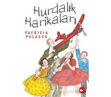 Hurdalık Harikaları - Patricia Polacco - Beyaz Balina Yayınları