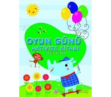 Oyun Günü Aktivite Kitabı Yeşil Kitap - Kolektif - 0-6 Yaş Yayınları