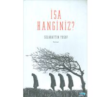 İsa Hanginiz? - Selahattin Yusuf - Turkuvaz Kitap