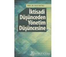 İktisadi Düşünceden Yönetim Düşüncesine - Vasfi Haftacı - Umuttepe Yayınları