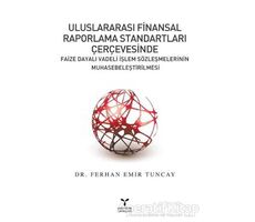 Uluslararası Finansal Raporlama Standartları Çerçevesinde Faize Dayalı Vadeli İşlem Sözleşmelerinin