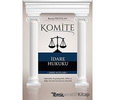 Komite İdare Hukuku - Recep Özceylan - Temsil Kitap