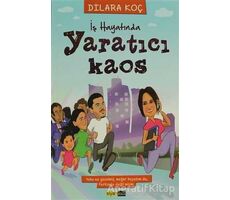 İş Hayatında Yaratıcı Kaos - Dilara Koç - Siyah Beyaz