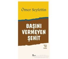 Başını Vermeyen Şehit - Ömer Seyfettin - Araf Yayınları