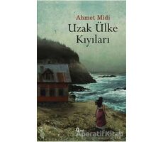 Uzak Ülke Kıyılarında - Ahmet Midi - Araf Yayınları