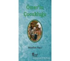 Ömerin Çocukluğu - Muallim Naci - Araf Yayınları