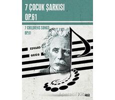 7 Çocuk Şarkısı, Op.61 - Edvard Grieg - Gece Kitaplığı