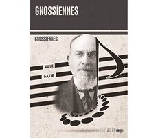 Gnossiennes - Erik Satie - Gece Kitaplığı