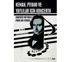 Keman, Piyano ve Yaylılar İçin Konçerto - Felix Mendelssohn - Gece Kitaplığı