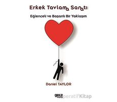 Erkek Tavlama Sanatı - Daniel Taylor - Gece Kitaplığı