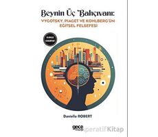 Beynin Üç Bahçıvanı - Lawrence Kohlberg - Gece Kitaplığı