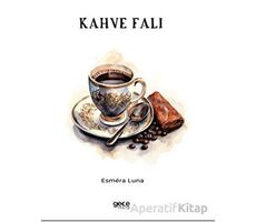 Kahve Falı - Esmera Luna - Gece Kitaplığı