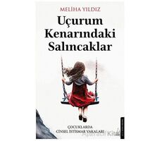 Uçurum Kenarındaki Salıncaklar - Meliha Yıldız - Destek Yayınları