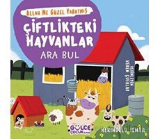 Çiftlikteki Hayvanlar - Ara Bul - Allah Ne Güzel Yaratmış - Hekimoğlu İsmail - Timaş Gülce Çocuk