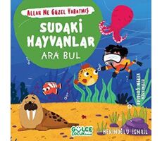 Sudaki Hayvanlar - Ara Bul - Allah Ne Güzel Yaratmış - Hekimoğlu İsmail - Timaş Gülce Çocuk