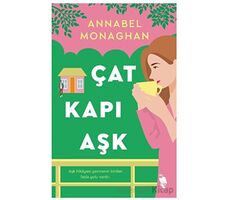 Çat Kapı Aşk - Annabel Monaghan - Nemesis Kitap