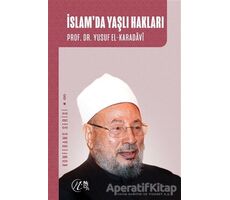 İslamda Yaşlı Hakları - Yusuf el-Karadavi - Nida Yayınları