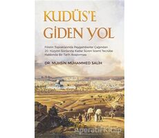 Kudüse Giden Yol - Muhsin Muhammed Salih - Nida Yayınları