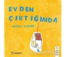 Evden Çıktığımda - Burcu Yılmaz - Uçanbalık Yayıncılık