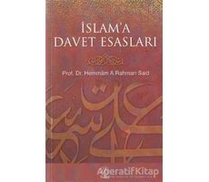 İslam’a Davet Esasları - Hemmam A. Rahman Said - Nida Yayıncılık