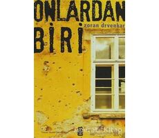 Onlardan Biri - Zoran Drvenkar - On8 Kitap