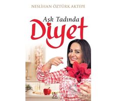 Aşk Tadında Diyet - Neslihan Öztürk Aktepe - Panama Yayıncılık