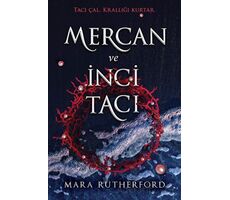 Mercan ve İnci Tacı - Mara Rutherford - Martı Yayınları