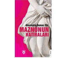 Maznunun Hatıraları - Alexandre Dumas Fils - Dorlion Yayınları