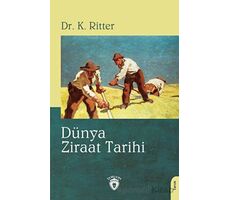 Dünya Ziraat Tarihi - Dr. K. Ritter - Dorlion Yayınları