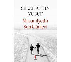 Masumiyetin Son Günleri - Selahattin Yusuf - Kapı Yayınları