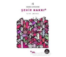 Şehir Hakkı - Henri Lefebvre - Sel Yayıncılık