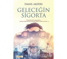 Geleceğin Sigorta - İsmail Akdere - Trend Kitap