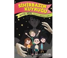 Sihirbazın Kuyruğu - Aytül Akal - Redhouse Kidz Yayınları