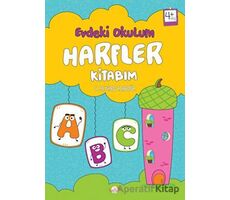 Evdeki Okulum / Harfler Kitabım 4+ Yaş - S. Reyhan Alabuğa - Kukla Yayınları