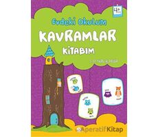 Evdeki Okulum / Kavramlar Kitabım 4+ Yaş - S. Reyhan Alabuğa - Kukla Yayınları