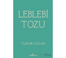 Leblebi Tozu - Yudum Güları - Yediveren Yayınları