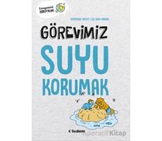 Görevimiz Suyu Korumak - Frederique Basset - Tudem Yayınları