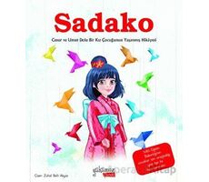 Sadako - Özge Ceren Hacıosmanoğlu - Yakamoz Yayınevi