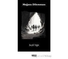 Mağara Dilemması - Seyfi Yiğit - Gece Kitaplığı