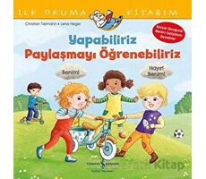 Yapabiliriz, Paylaşmayı Öğrenebiliriz – İlk Okuma Kitabım