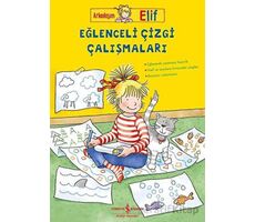 Arkadaşım Elif – Eğlenceli Çizgi Çalışmaları - Hanna Sörensen - İş Bankası Kültür Yayınları