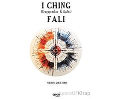 I Chi·ng (Deği·şi·mler Ki·tabı) Falı - Vera Destini - Gece Kitaplığı