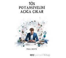 10X Potansiyelini Açığa Çıkar - Paul White - Gece Kitaplığı