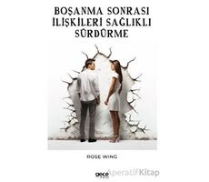 Boşanma Sonrası İlişkileri Sağlıklı Sürdürme - Rose Wing - Gece Kitaplığı