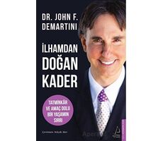 İlhamdan Doğan Kader - John F. Demartini - Destek Yayınları