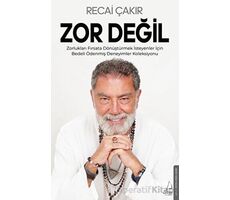 Zor değil - Recai Çakır - Destek Yayınları