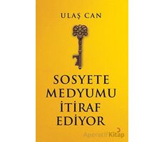 Sosyete Medyumu İtiraf Ediyor - Ulaş Can - Cinius Yayınları