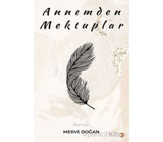 Annemden Mektuplar - Merve Doğan - Cinius Yayınları