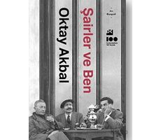 Şairler ve Ben - Oktay Akbal - Doğan Kitap